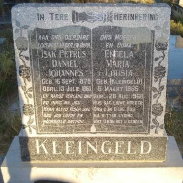 KLEINGELD Isak Petrus Daniel Johannes 1878-1960 &amp; Engela Maria Louisa KLEINGELD 1885-1968