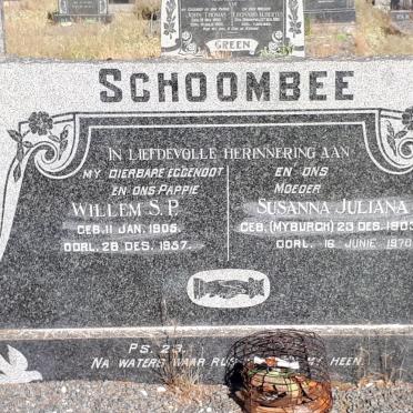 SCHOOMBEE Willem S.P. 1905-1957 &amp; Susanna Juliana MYBURGH 1903-1970