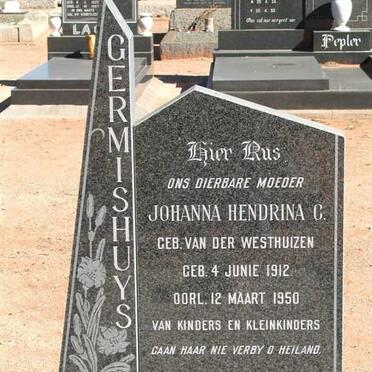 GERMISHUYS Johanna Hendrina C. nee VAN DER WESTHUIZEN 1912-1950