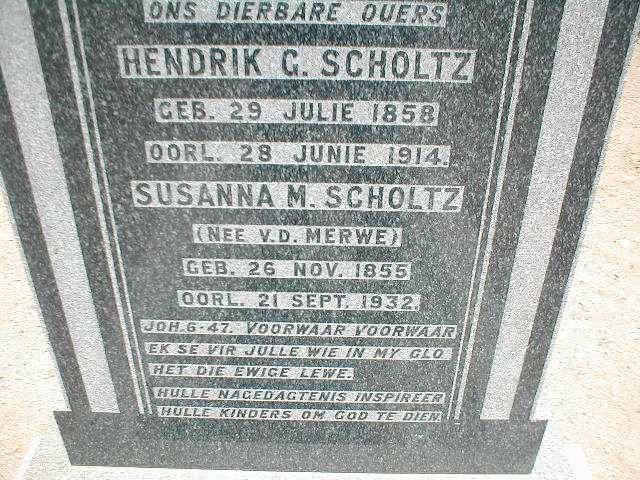 SCHOLTZ Hendrik G. 1858-1914 &amp; Susanna M. V.D. MERWE 1855-1932