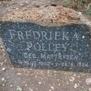 POLLEY Fredrieka nee MATTHYSEN 1903-1994