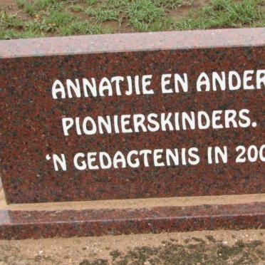 ? 3 PIONIERSKINDERS. Annatjie en Ander