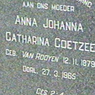 COETZEE Anna Johanna Catharina nee VAN ROOYEN 1879-1965