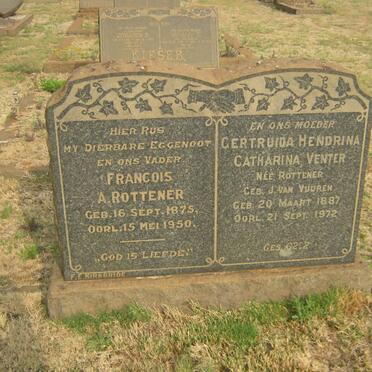 ROTTENER Francois A. 1875-1950 &amp; Gertruida Hendrina Catharina VENTER voorheen ROTTENER nee J. VAN VUUREN 1887-1972