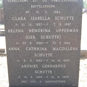 SCHUTTE Clara Isabella 1857-1897 :: OPPERMAN Helena Hendrina nee SCHUTTE 1890-1920 :: SCHUTTE Andries Gerhardus 1909-1909 