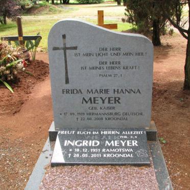 MEYER Frida Marie Hanna nee KAISER 1919-2008 :: MEYER Ingrid 1951-2011
