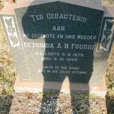 FOUCHE Gertruida A.M. nee LOOTS 1878-1949