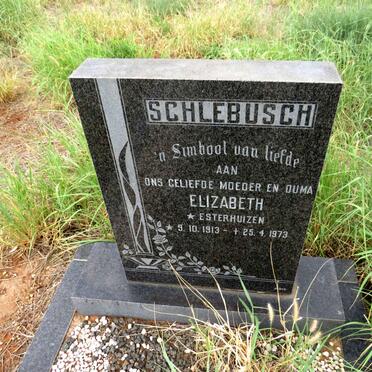 SCHLEBUSH Elizabeth nee ESTERHUIZEN 1913-1973