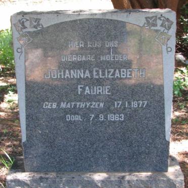 FAURIE Johanna Elizabeth nee MATTHYZEN 1877-1963