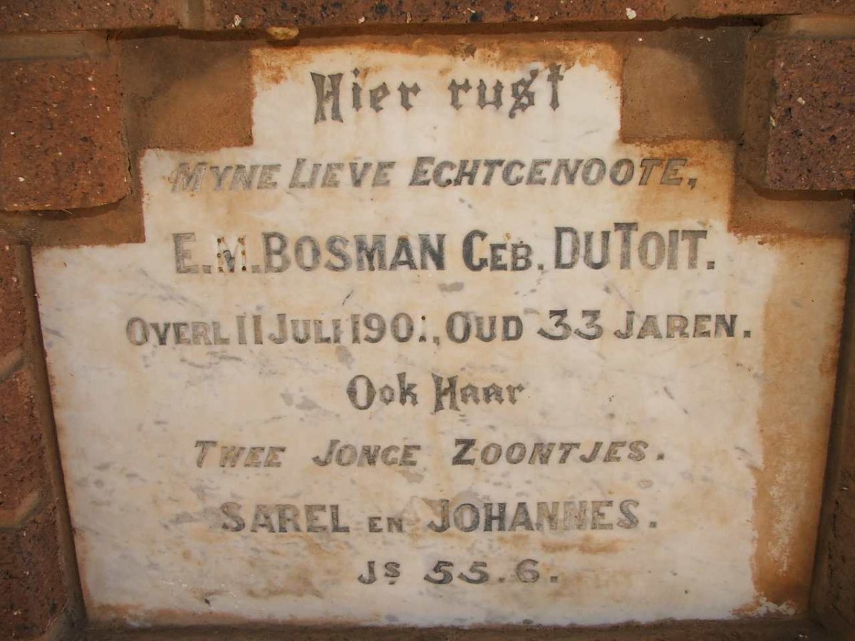 BOSMAN E.M. nee DU TOIT -1901 :: BOSMAN Sarel :: BOSMAN Johannes