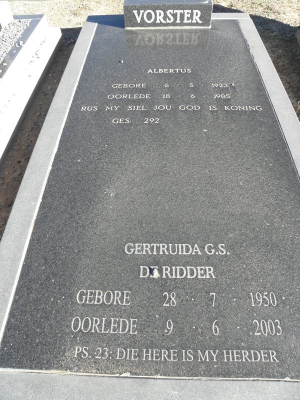 VORSTER Albertus 1923-1985 :: DE RIDDER Gertruida G.S. 1950-2003 