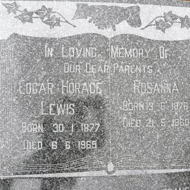 LEWIS Edgar Horace 1877-1969 &amp; Rosanna 1876-1960