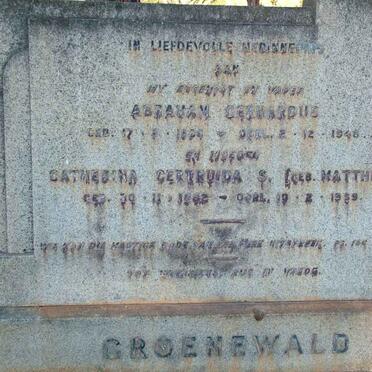 GROENEWALD Abraham Gerhardus 18??-1948 &amp; Catherina Gertruida S. MATTHEE 1882-1959