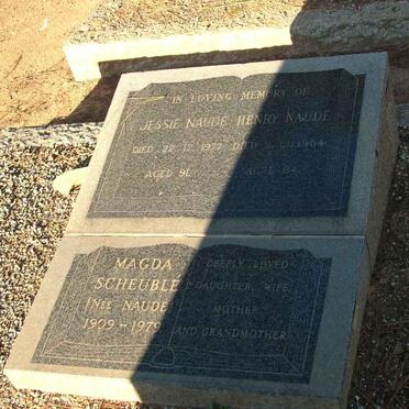 NAUDE Henry -1964 &amp; Jessie -1977 :: SCHEUBLÉ Magda nee NAUDE 1909-1979