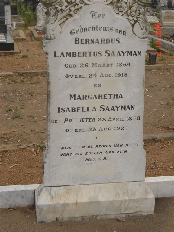 SAAYMAN Bernardus Lambetus 1854-1918 &amp; Margaretha Isabella POTGIETER 1858- 1921