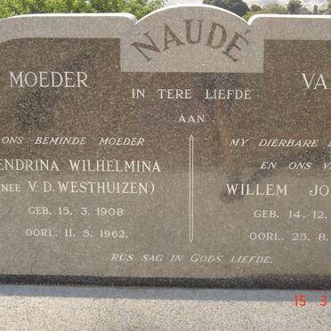 NAUDE Willem Johannes 1899-1958 &amp; Hendrina Wilhelmina V.D. WESTHUIZEN 1908-1962