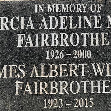 FAIRBROTHER James Albert William 1923-2015 &amp; Mercia Adeline Madge 1926-2000
