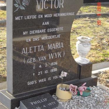 VICTOR Aletta Maria  nee VAN WYK 1936-1990 :: VICTOR Phillip 1977-1995