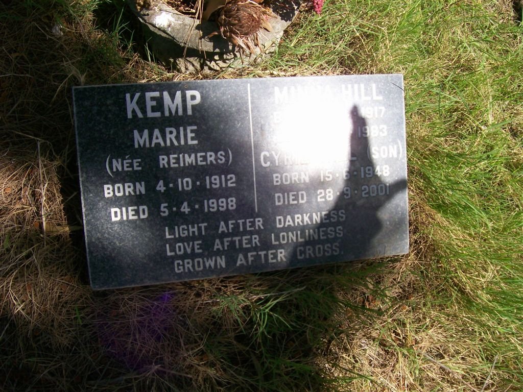 KEMP Marie nee REIMERS 1912-1998 :: HILL Minna 1917-1983 :: HILL Cyril 1948-2001