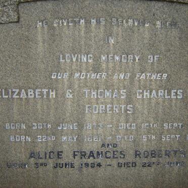 ROBERTS Thomas Charles Clay 1861-1944 &amp; Elizabeth 1873-1944 :: ROBERTS Alice Francis 1904-1947