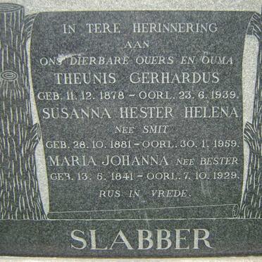 SLABBER Theunis Gerhardus 1878-1939 &amp; Susanna Hester Helena SMIT 1881-1959 :: SLABBER Maria Johanna nee BESTER 1841-1929