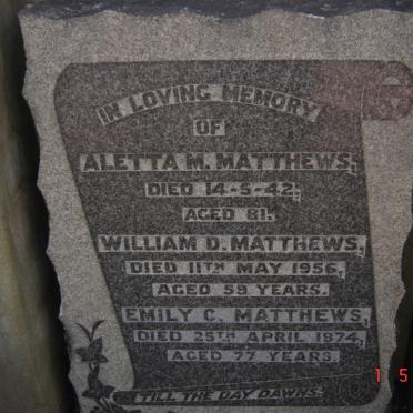 MATTHEWS William D. -1956 :: MATTHEWS Aletta M. -1942 :: MATTHEWS Emily C. -1974