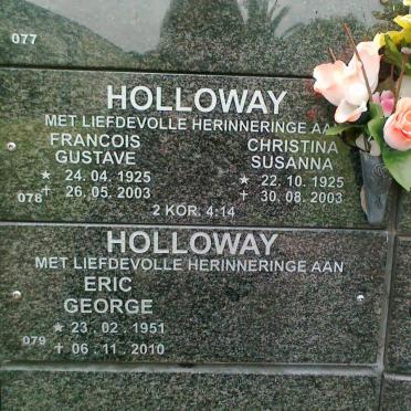 HOLLOWAY Francois Gustave 1925-2003 &amp; Christina Susanna 1925-2003 :: HOLLOWAY Eric George 1951-2010