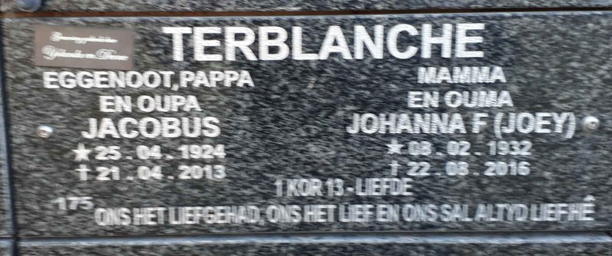 TERBLANCHE Jacobus 1924-2013 &amp; Johanna F. 1932-2016