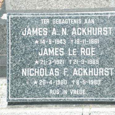 ACKHURST James A.N. 1943-1961 :: LE ROE James 1921-1989 :: ACKHURST Nicholas F. 1980-1980