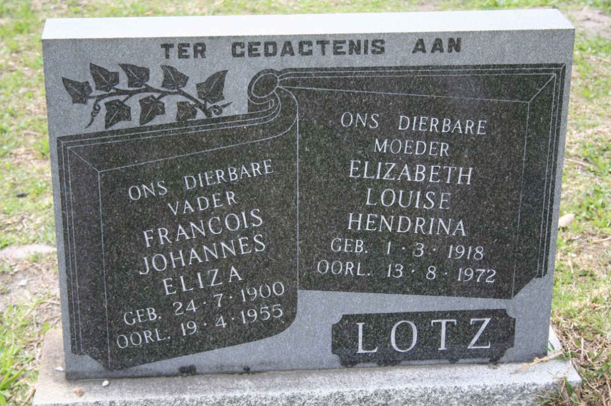 LOTZ Francois Johannes Eliza 1900-1955 &amp; Elizabeth Louise Hendrina 1918-1972