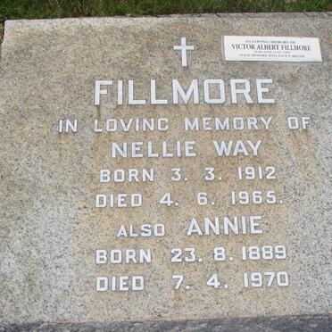 FILLMORE Annie 1889-1970 :: FILLMORE Victor Albert 1920-1989 &amp; Nellie Way 1912-1965