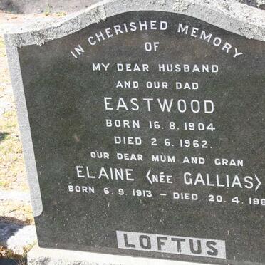 LOFTUS Eastwood 1904-1962 &amp; Elaine GALLIAS 1913-1980