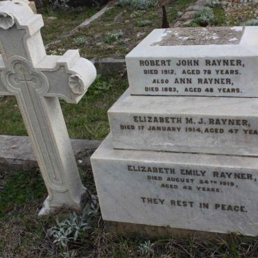 RAYNER Robert John -1912 :: RAYNER Ann -1882 :: RAYNER Elizabeth M.J. -1914 &amp; RAYNER Elizabeth Emily -1919