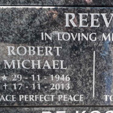 REEVE Robert Michael 1946-2013 &amp; Hermine LOUW 1949-2018