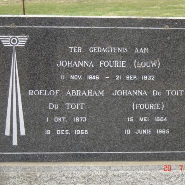 TOIT Roelof Abraham, du  1873-1968 &amp; Johanna LOUW 1846-1932 &amp; Johanna FOURIE 1884-1965