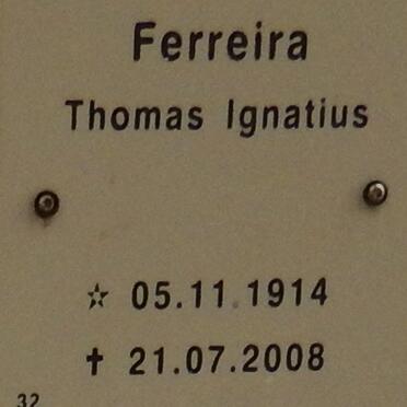 FERREIRA Thomas Ignatius 1914-2008