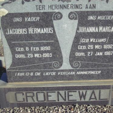 GROENEWALD Jacobus Hermanus 1890-1965 &amp; Johanna Margaretha WILLIAMS 1892-1967
