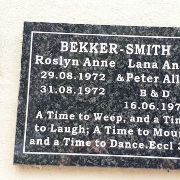 SMITH Roslyn Anne, BEKKER 1972-1972 :: BEKKER-SMITH Lana Ann 1972-1972 :: BEKKER-SMITH Peter Allen 1975-1975