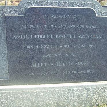 McFARLANE Walter Robert 1871-1955 &amp; Aletta DE KOCK 1882-1973