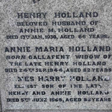 HOLLAND Henry -1930 &amp; Annie Maria GALLAFENT -1944 :: HOLLAND James Harry -1969 :: HOLLAND Fred Albert -1930 