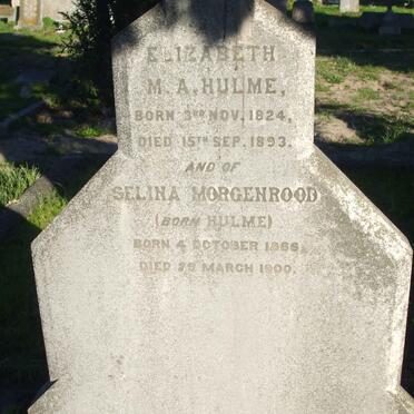 HULME Elizabeth M.A. 1824-1893 :: MORGENROOD Selina nee HULME 1866-1900