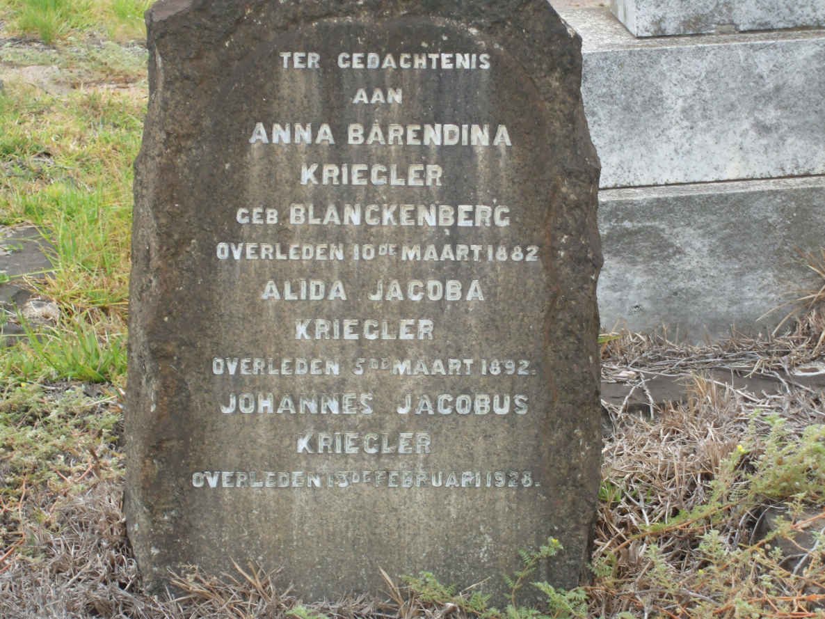 KRIEGLER Anna Barendina nee BLANKENBERG -1882 :: KRIEGLER Alida Jacoba -1892 :: KRIEGLER Johannes Jacobus -1928