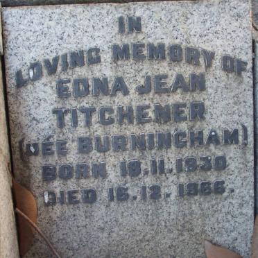 TITCHENER Edna Jean nee BURNINGHAM 1930-1966