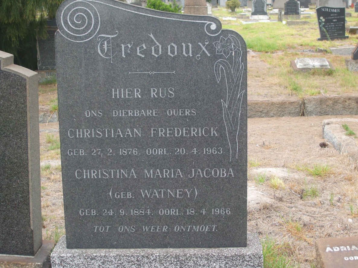 TREDOUX Christiaan Frederick 1876-1963 &amp; Christina Maria Jacoba WATNEY 1884-1966