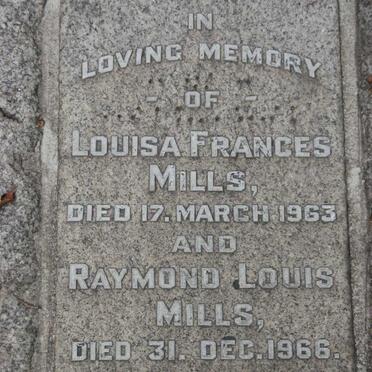 MILLS Raymond Louis -1966 &amp; Louisa Frances -1963
