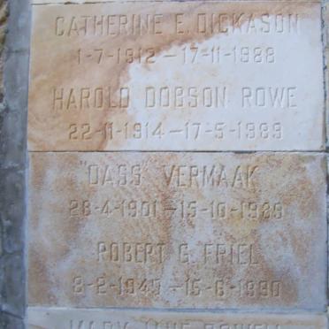DICKASON Catherine E. 1912-1988 :: FRIEL Robert G. 1940-1990 :: ROWE Harold Dobson 1914-1989 :: VERMAAK Dass 1901-1989