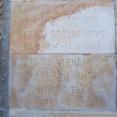 DICKASON Catherine E. 1912-1988 :: FRIEL Robert G. 1940-1990 :: ROWE Harold Dobson 1914-1989 :: VERMAAK Dass 1901-1989