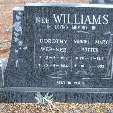 WEPENER Dorothy nee WILLIAMS 1912-1984 :: POTTER Muriel Mary nee WILLIAMS 1912-1993