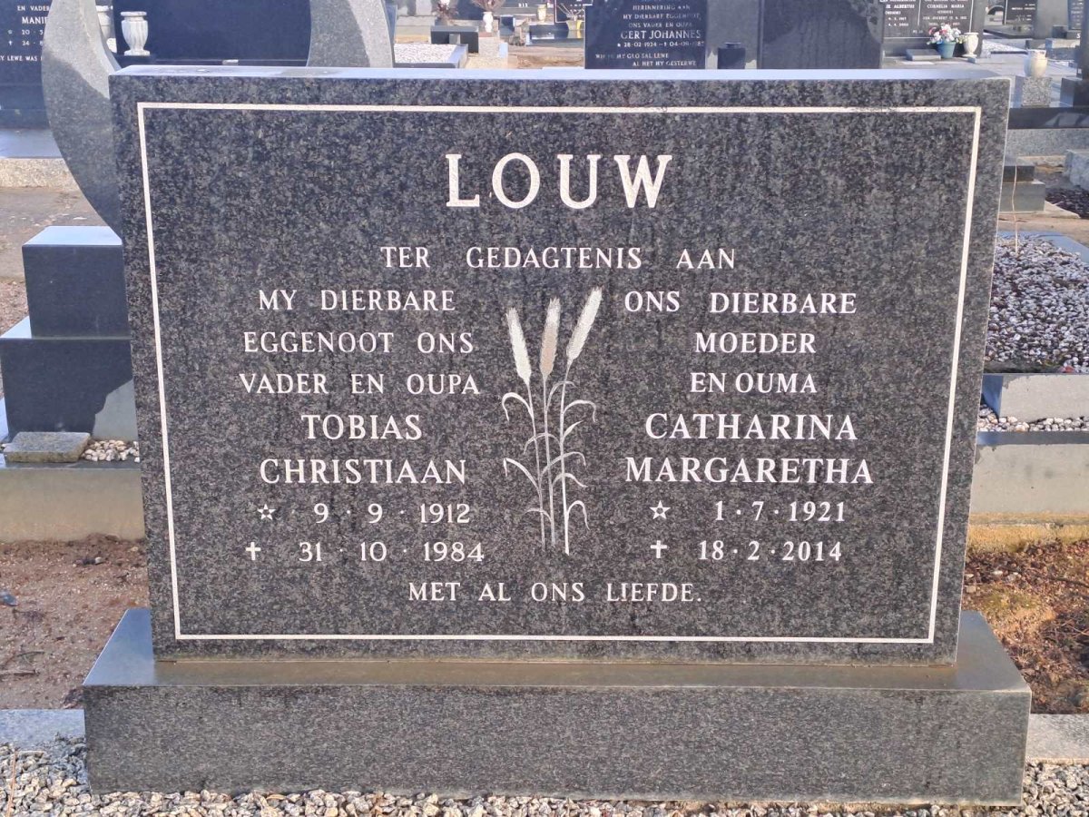 LOUW Tobias Christiaan 1912-1984 &amp; Catharina Margaretha 1921-2014