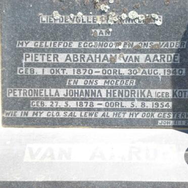 AARDE Pieter Abraham, van 1870-1940 &amp; Petronella Johanna Hendrika  KOTZE 1878-1954